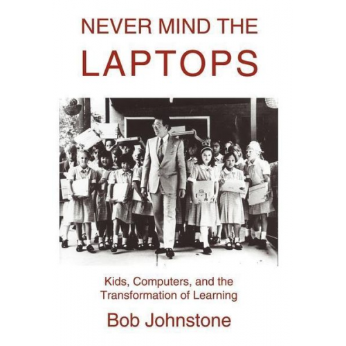 Bob Johnstone - Never Mind the Laptops