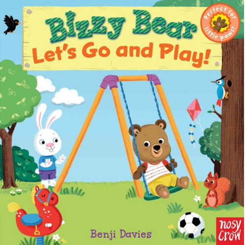 Benji (ILT) Nosy Crow (COR)/ Davies - Bizzy Bear: Let's Go and Play!