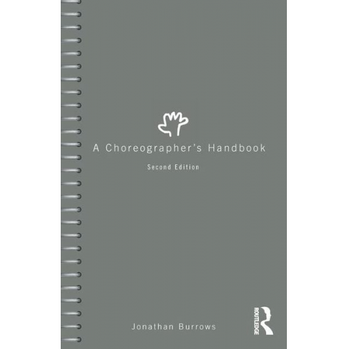 Jonathan Burrows - A Choreographer's Handbook