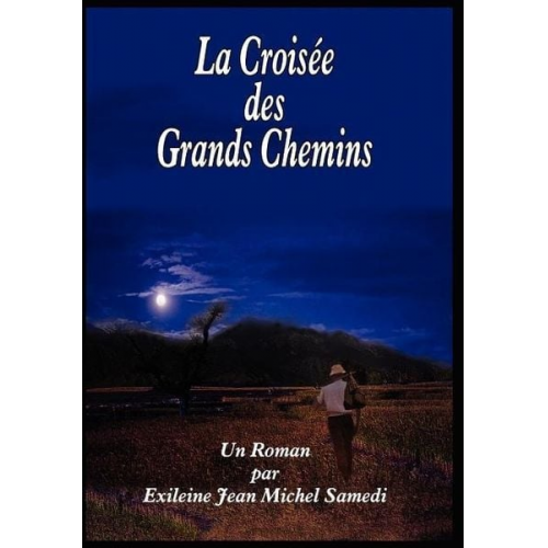 Exileine Jean Michel Samedi - La Croisee Des Grands Chemins