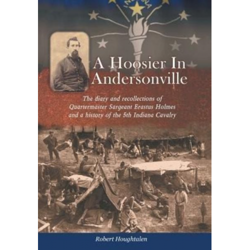 Robert Houghtalen - A Hoosier in Andersonville