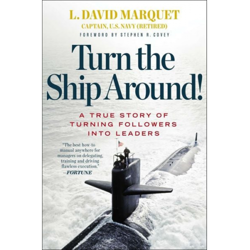 L. David Marquet - Turn the Ship Around!