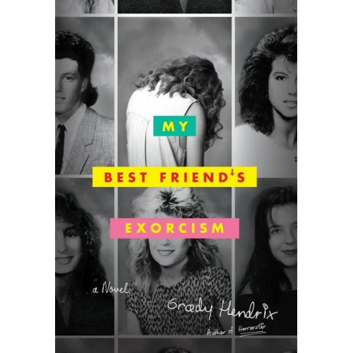 Grady Hendrix - My Best Friend's Exorcism