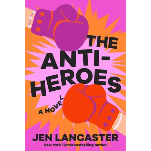 Jen Lancaster - The Anti-Heroes