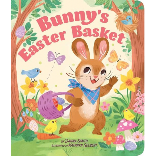 Danna Smith - Bunny's Easter Basket