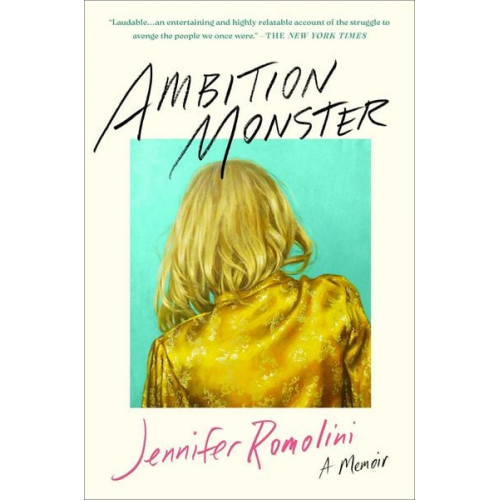 Jennifer Romolini - Ambition Monster