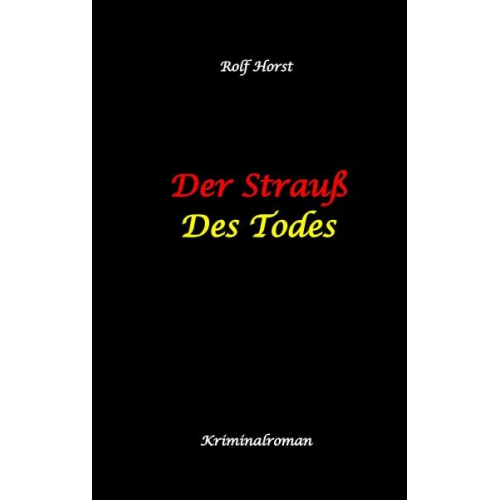 Rolf Horst - Horst, R: Strauß des Todes: hochfunktionaler Autismus, Stude