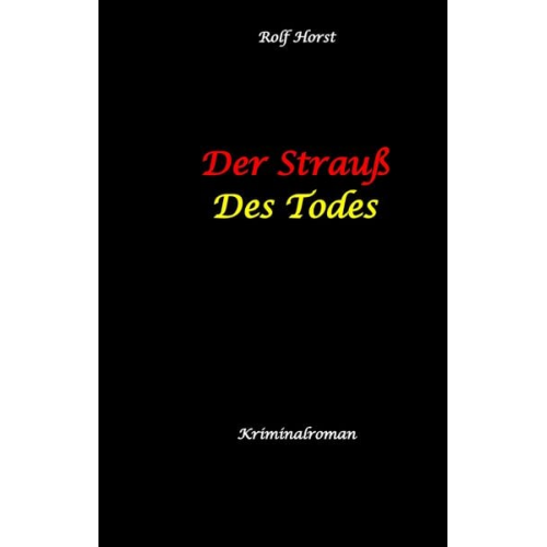 Rolf Horst - Horst, R: Strauß des Todes: hochfunktionaler Autismus, Stude