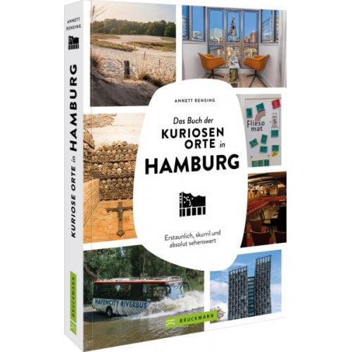 Annett Rensing - Das Buch der kuriosen Orte in Hamburg