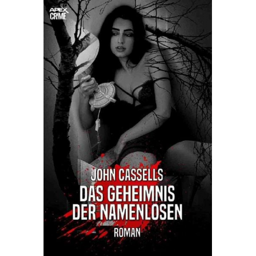 John Cassells - Das Geheimnis der Namenlosen