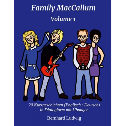 Bernhard Ludwig - Family MacCallum Volume 1