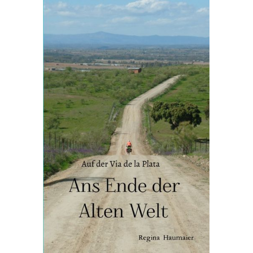 Regina Haumaier - Ans Ende der Alten Welt