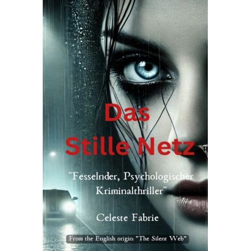 Celeste Fabrie - The Silent Web / Das Stille Netz