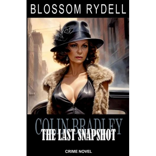 Blossom Rydell - Colin Bradley / Colin Bradley - The last Snapshot