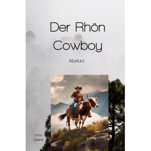 Chris Depine - Krimi / Der Rhön Cowboy