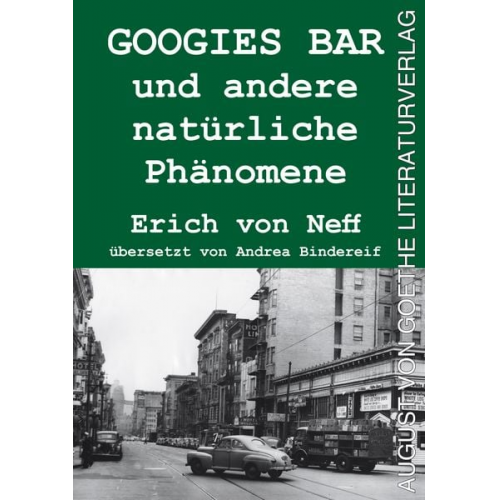 Erich Neff - Googies Bar und andere natürliche Phänomene