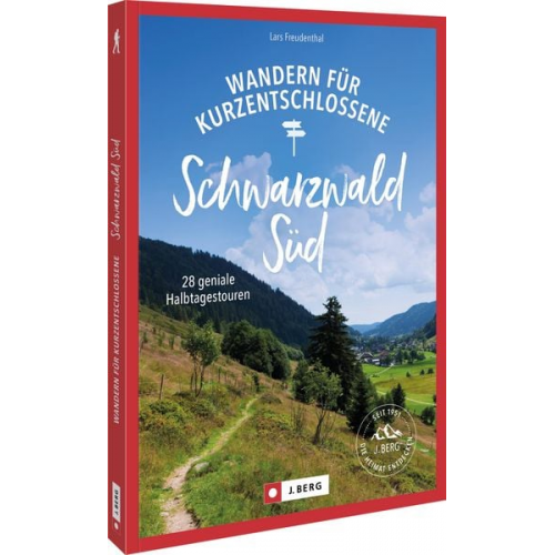 Lars Freudenthal - Wandern für Kurzentschlossene Schwarzwald Süd