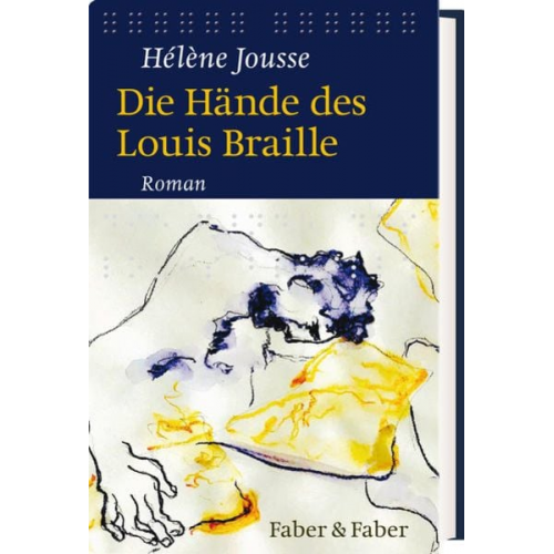 Hélène Jousse - Die Hände des Louis Braille