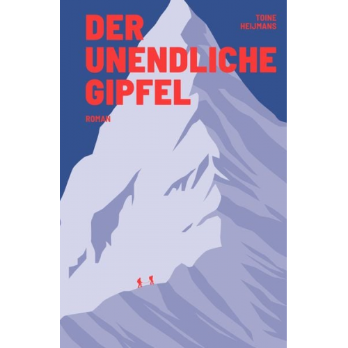 Toine Heijmans - Der unendliche Gipfel