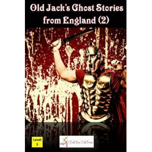 I. Talk You Talk Press - Old Jack's Ghost Stories from England (2)