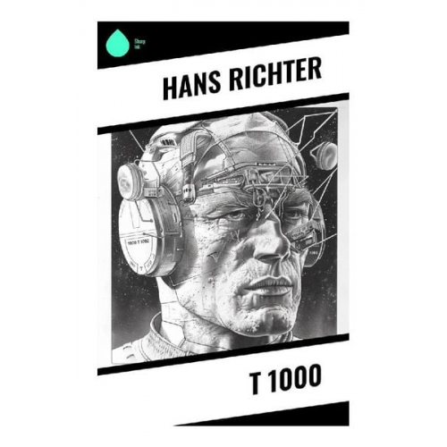 Hans Richter - T 1000