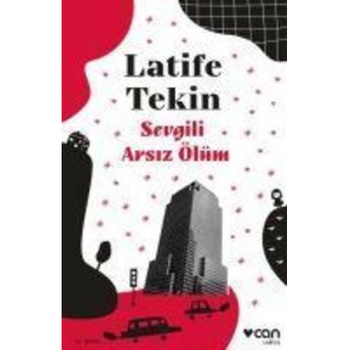 Latife Tekin - Sevgili Arsiz Ölüm