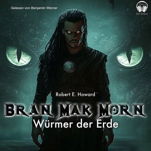 Robert E. Howard - Bran Mak Morn - Würmer der Erde