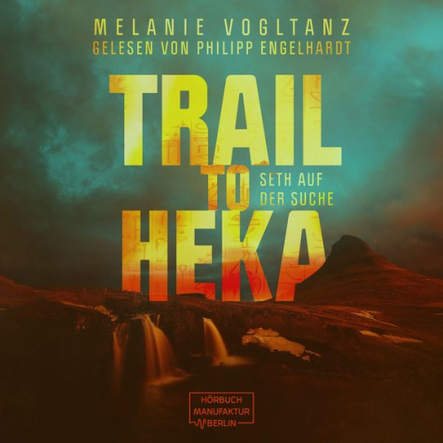 Melanie Vogltanz - Trail to Heka