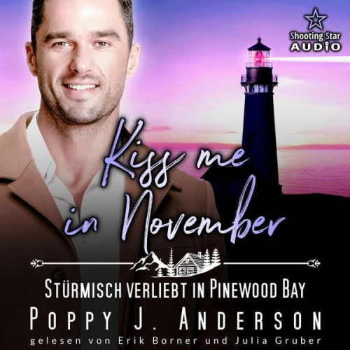 Poppy J. Anderson - Kiss me in November: Stürmisch verliebt in Pinewood Bay