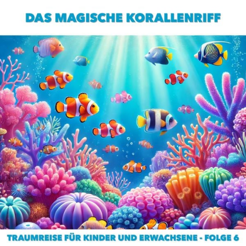 Claudia Schröder - Das magische Korallenriff