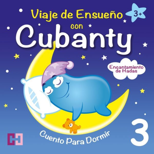 Cubanty Kuscheltier - Encantamiento de Hadas - Cuento para Dormir