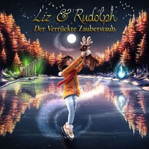 Heike Mia Hülsebusch - Liz & Rudolph Der verrückte Zauberstaub