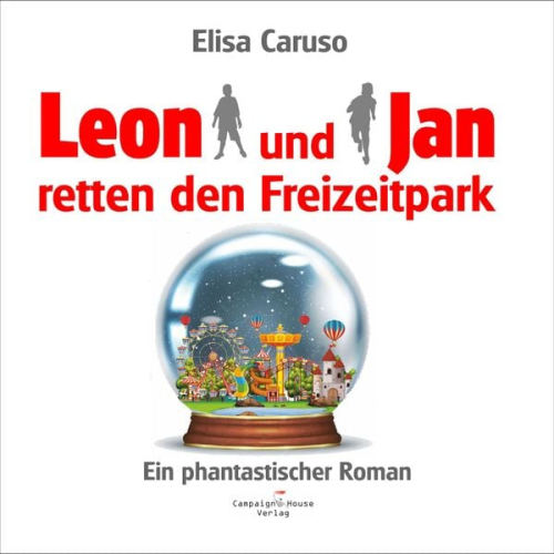 Elisa Caruso - Leon und Jan retten den Freizeitpark