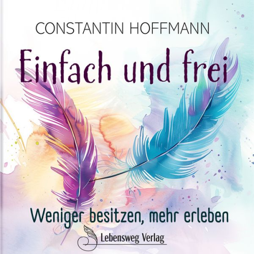 Constantin Hoffmann - Einfach und frei