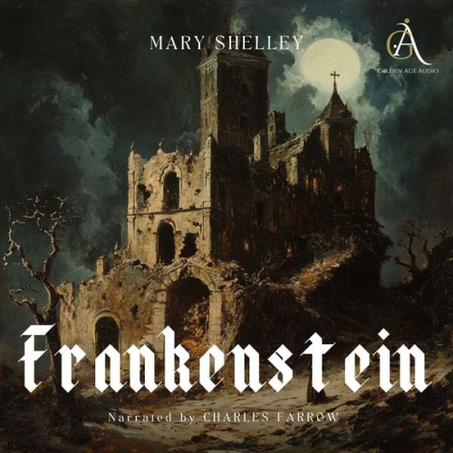 Mary Wollstonecraft Shelley Classic Audiobooks - Frankenstein - Audiobook