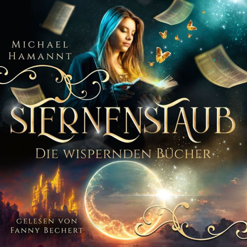 Michael Hamannt - Die Wispernden Bücher - Sternenstaub