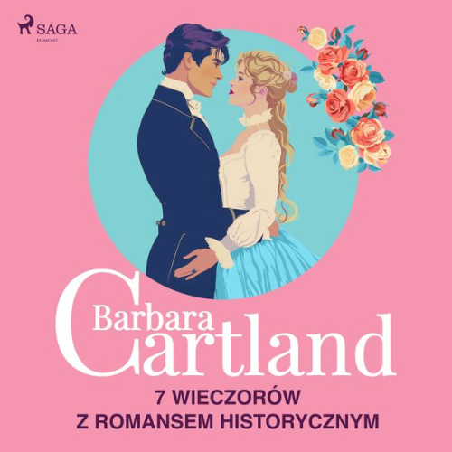 Barbara Cartland - Barbara Cartland: 7 wieczorów z romansem historycznym