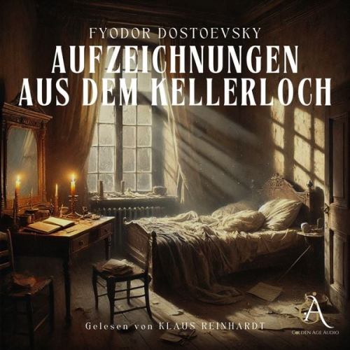 Fyodor Dostoewsky - Aufzeichnungen aus dem Kellerloch Hörbuch