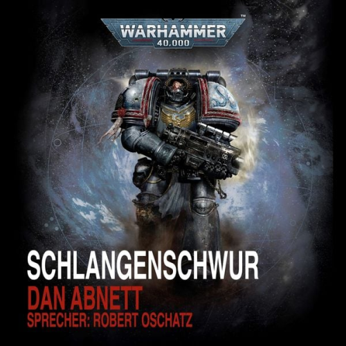 Dan Abnett - Warhammer 40.000: Schlangenschwur