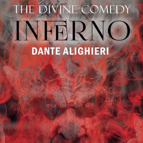 Dante Alighieri - The Divine Comedy. Inferno
