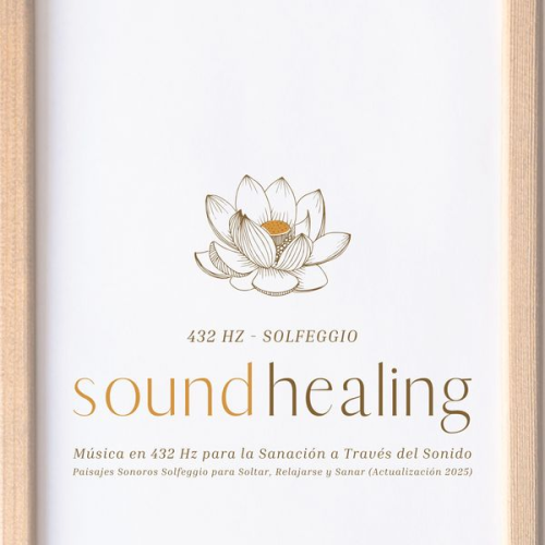 Solfeggio Sound Healing Center - 432 Hz: Frecuencia de Sanación y Armonía