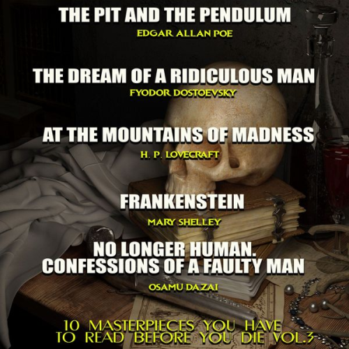 Edgar Allan Poe William Shakespeare Howard Phillips Lovecraft Mary W. Shelley Osamu Dazai - 10 Masterpieces You Have to Read Before You Die, Vol. 3