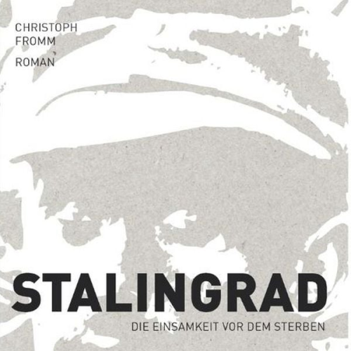 Christoph Fromm - Stalingrad