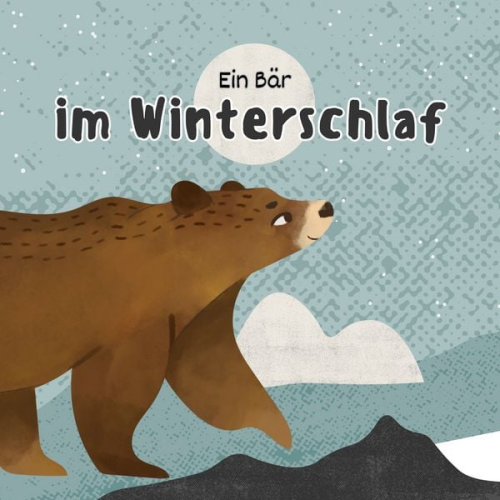 Patrick Lynen Einschlafgeschichten für Kinder - Ein Bär im Winterschlaf: Traumhaft schöne Einschlafgeschichte für Kinder