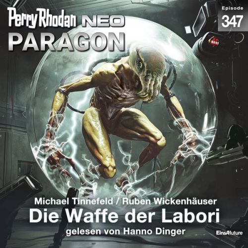 Michael Tinnefeld Ruben Wickenhäuser - Perry Rhodan Neo 347: Die Waffe der Labori