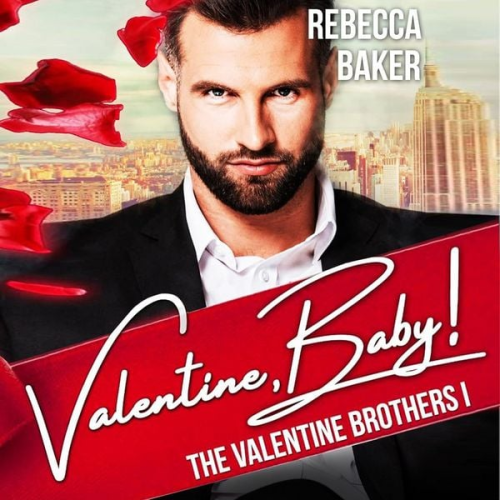 Rebecca Baker - Valentine, Baby!