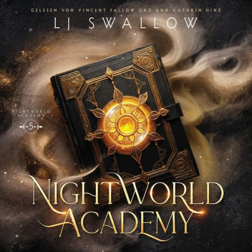 Lj Swallow Fantasy Hörbücher Hörbuch Bestseller - Nightworld Academy 5 - Die Schule für Hexen, Vampire und Werwölfe