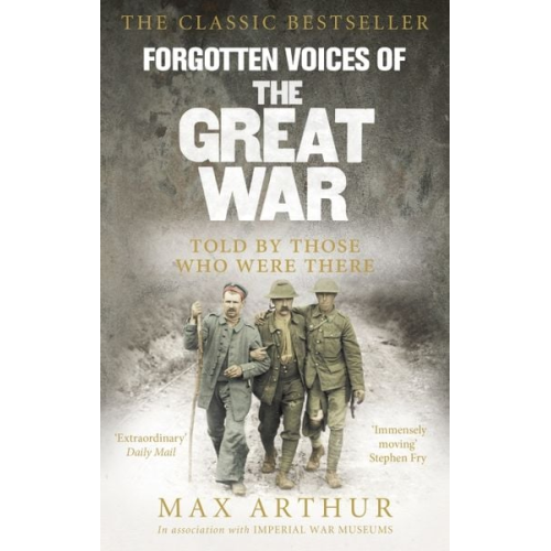 Max Arthur - Forgotten Voices of the Great War