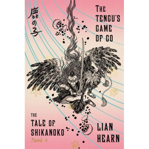 Lian Hearn - The Tengu's Game of Go