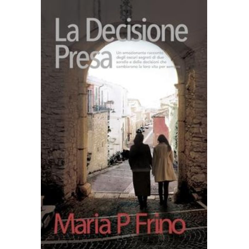 Maria P. Frino - La Decisione Presa